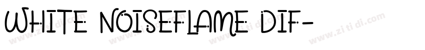 WHITE NOISEFLAME DIF字体转换